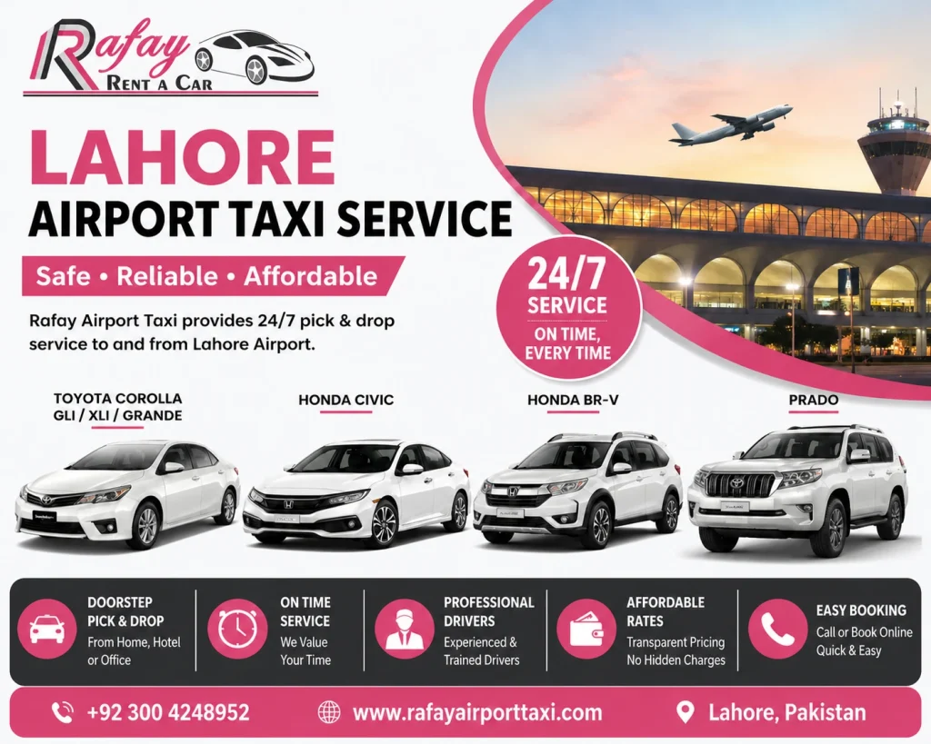 Lahore airport taxi service with Toyota Corolla, Honda Civic, BR-V and Prado 24/7 pick and drop